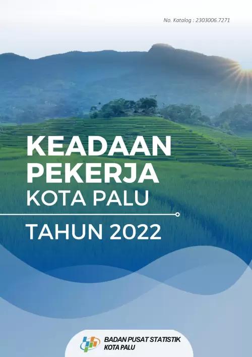 Keadaan Pekerja Kota Palu 2022