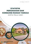 Statistik Perumahan Dan Konsumsi Rumah Tangga Kota Palu 2021