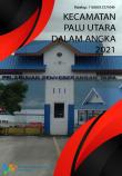 Kecamatan Palu Utara Dalam Angka 2021