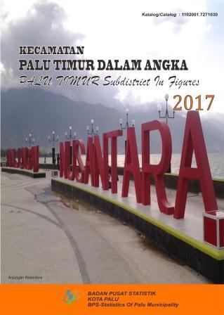 Kecamatan Palu Timur Dalam Angka 2017