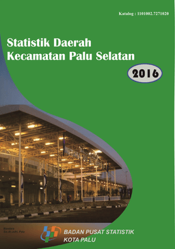 Statistik Daerah Kecamatan Palu Selatan 2016