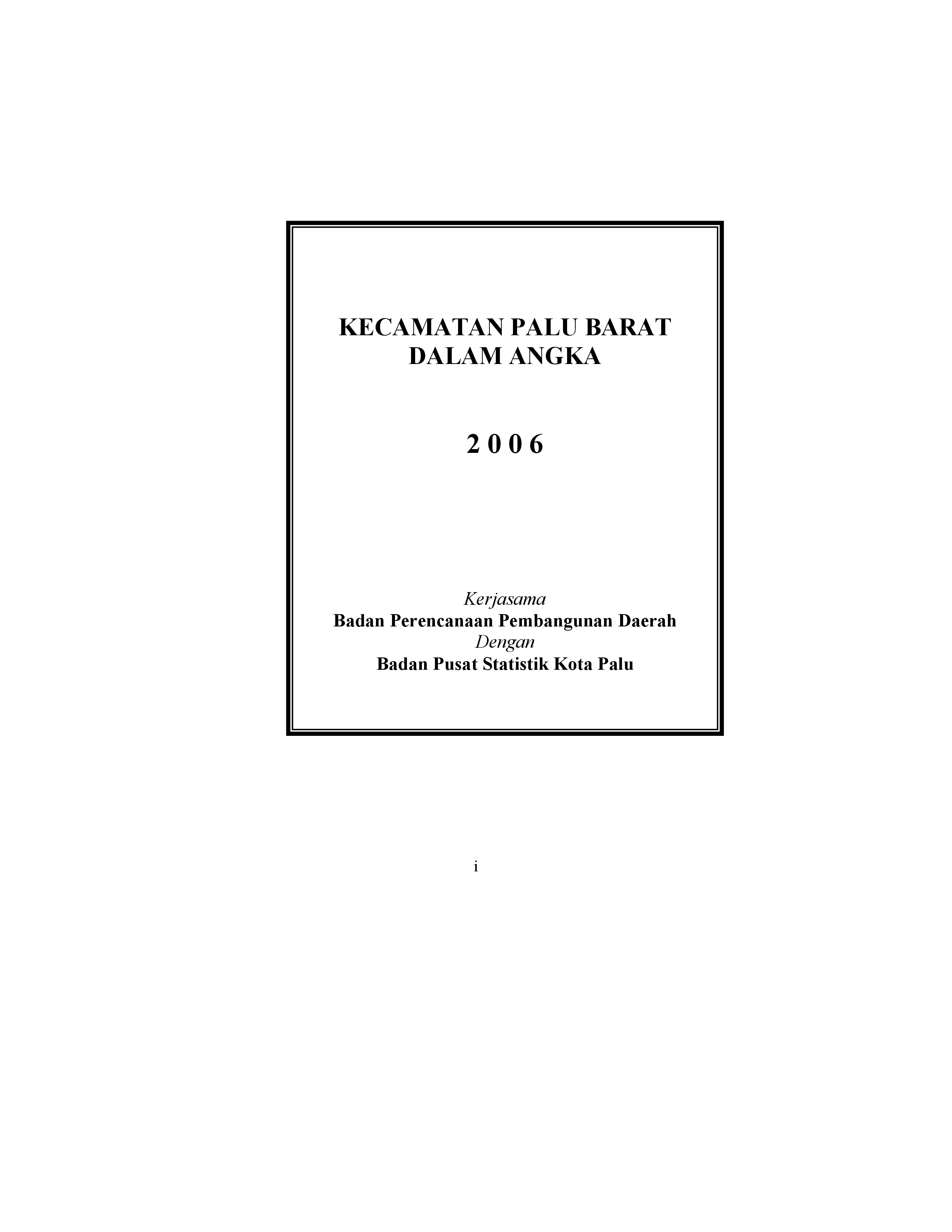 Palu Barat District in Figures 2006