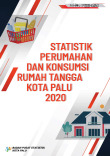 Statistik Perumahan dan Konsumsi Rumah Tangga Kota Palu 2020